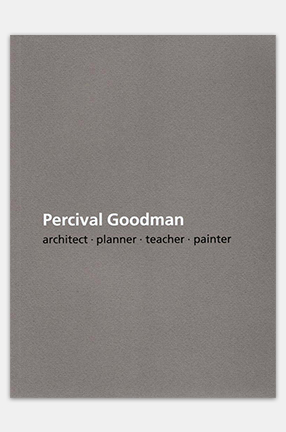 Cover of "Percival Goodman: Architect, Planner, Teacher, Painter"