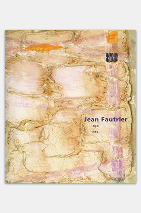 Cover of "Jean Fautrier: 1898-1964"
