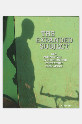Cover of the book "The Expanded Subject: New Perspectives In Photographic Portraiture From Africa"