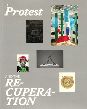 Cover of the exhibition catalogue for "The Protest and The Recuperation"