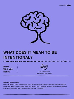 WHAT DOES IT MEAN TO BE INTENTIONAL? Front page of the Wallach Kids activity guide titled "What Does It Mean To Be Intentional?". A line drawing illustration of a face with hair resembling a brain. The sheet is purple with black text and illustrations.