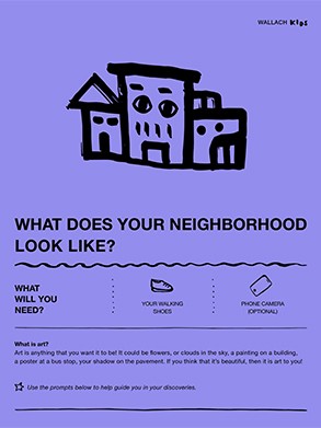 WHAT DOES YOUR NEIGHBORHOOD LOOK LIKE? Front page of the Wallach Kids activity guide titled "What Does Your Neighborhood Look Like?". A line drawing of a building with eyes for windows, flanked by other buildings tops a visual instruction guide and descriptive text. The sheet is purple with black text and illustrations.