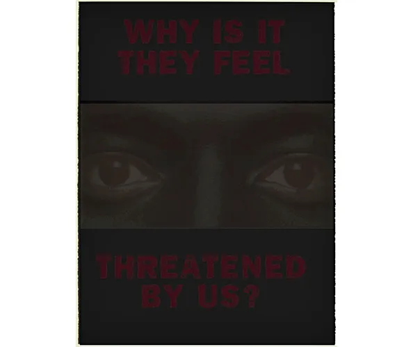 Dread Scott, Threatened by Us, 2001. Screenprint on paper, Courtesy the artist.