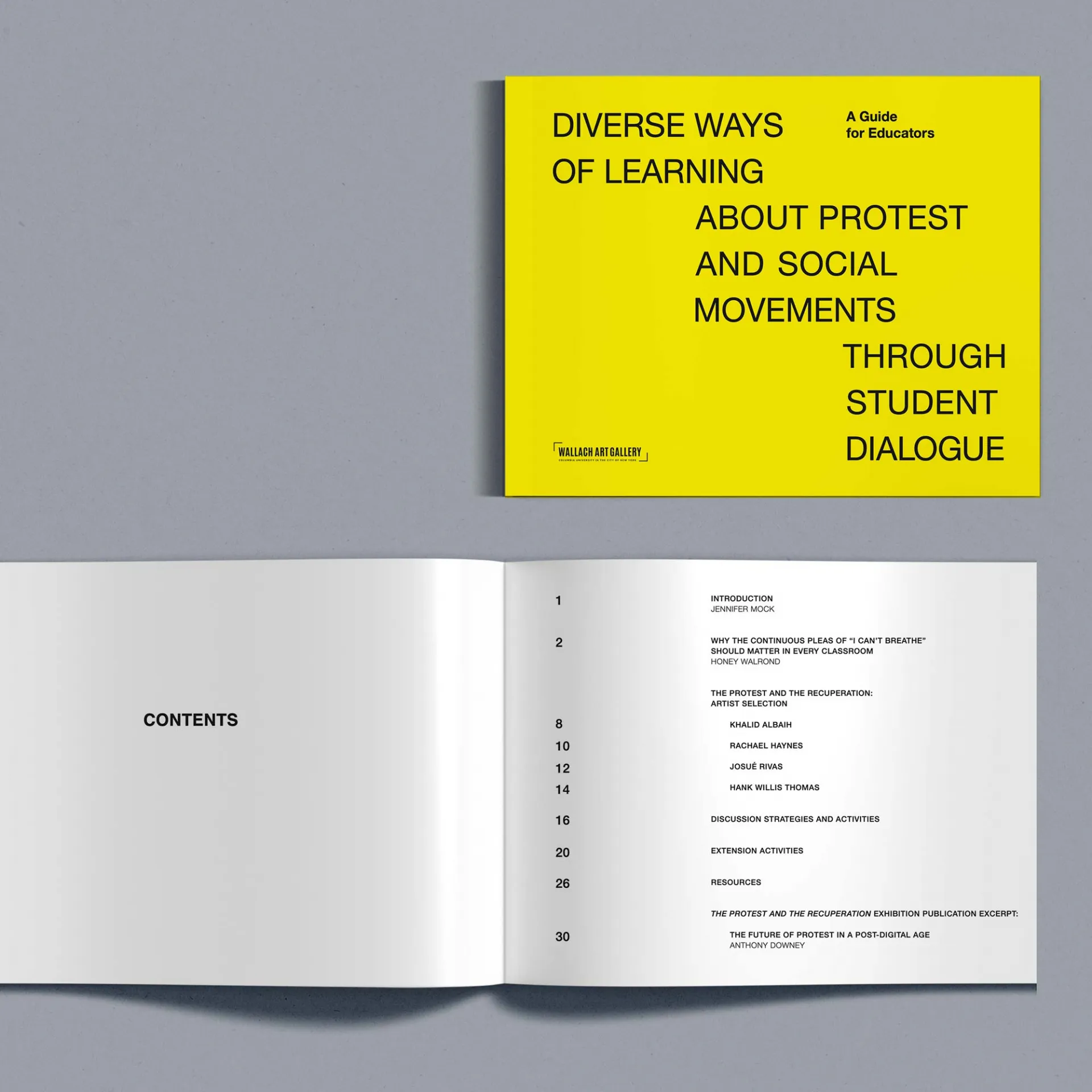 The printed cover of the curriculum guide is positioned above an interior spread showing the tabe of contents. The cover is yellow and the title, "Diverse Ways of Learning about Protest and Social Movements Through Student Dialogue" is in a black, san-serif font in all capital letters.